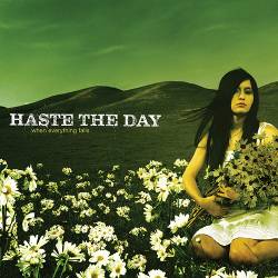 Haste The Day : When Everything Falls